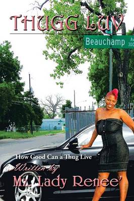 Thugg Luv: How Good Can a Thug Live (Paperback)