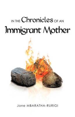 In the Chronicles of an Immigrant Mother (Paperback)