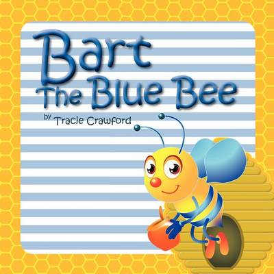 Bart the Blue Bee (Paperback)