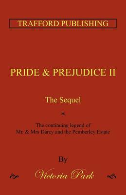 Pride and Prejudice II: The Sequel (Paperback)