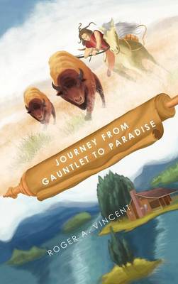 Journey from Gauntlet to Paradise (Hardback)