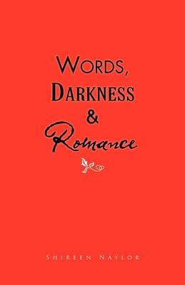 Words, Darkness & Romance (Paperback)