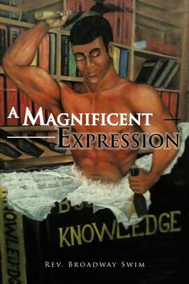 A Magnificent Expression (Paperback)