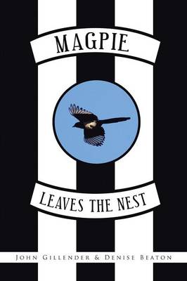 Magpie Leaves the Nest (Paperback)