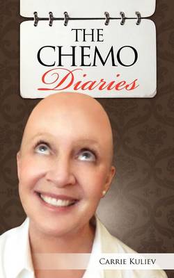 The Chemo Diaries (Paperback)