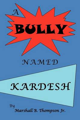 A Bully Named Kardesh (Paperback)