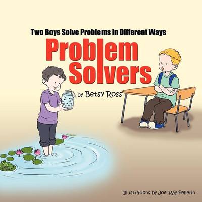 Problem Solvers: Two Boys Solve Problems in Different Ways (Paperback)