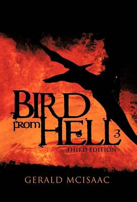 Bird from Hell: Third Edition (Hardback)