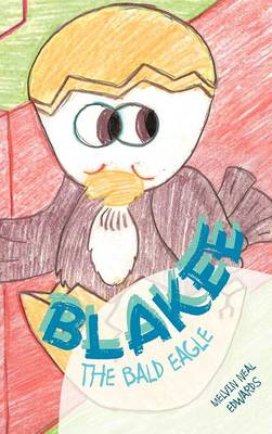 Blakee the Bald Eagle (Hardback)