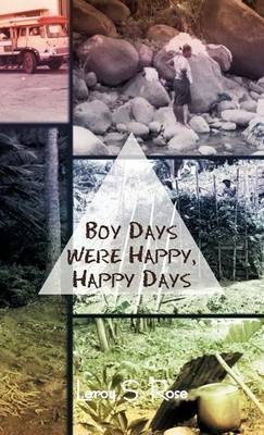 Boy Days Were Happy, Happy Days (Hardback)