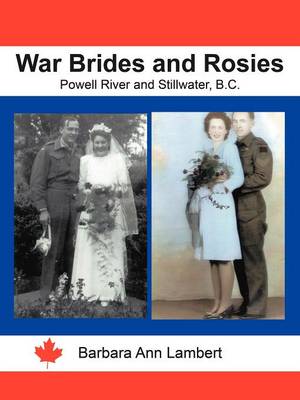 War Brides and Rosies: Powell River and Stillwater, B.C. (Paperback)