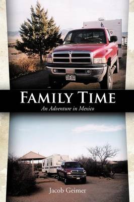 Family Time: An Adventure in Mexico (Paperback)