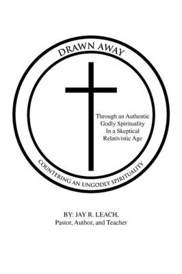 Drawn Away: Countering an Ungodly Spirituality (Paperback)