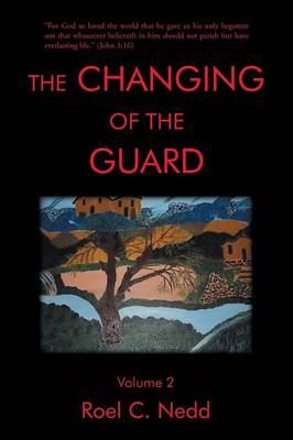 The Changing of the Guard: Volume 2 (Paperback)