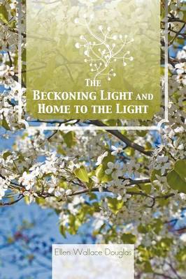 The Beckoning Light and Home to the Light (Paperback)