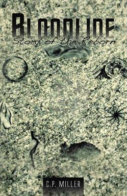Bloodline: Story of the Reborn (Paperback)