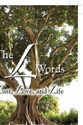 The L Words: Lust, Love, and Life (Hardback)