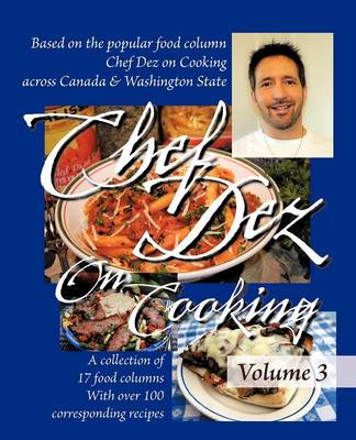 Chef Dez on Cooking: Volume 3 (Paperback)