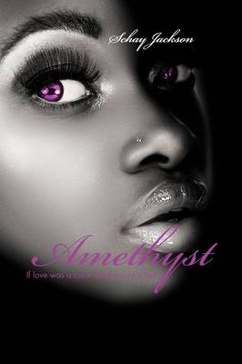Amethyst: If Love Was a Color What Would It Be? (Paperback)