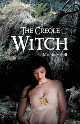The Creole Witch (Paperback)
