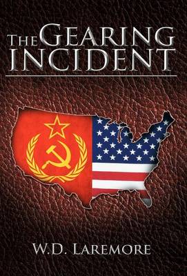 The Gearing Incident (Hardback)