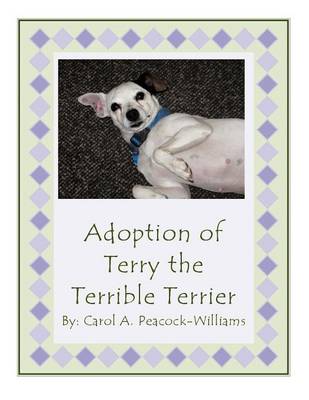Adoption of Terry the Terrible Terrier (Paperback)