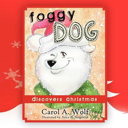 Foggy Dog Discovers Christmas (Paperback)