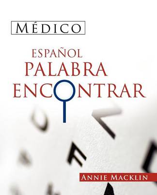 Medico Espanol Palabra Encontrar: ( Spanish Medical Word Find ) (Paperback)
