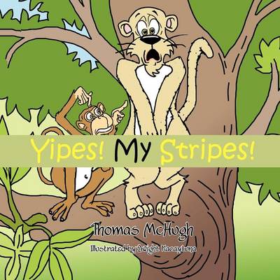Yipes! My Stripes! (Paperback)