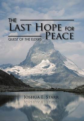 The Last Hope for Peace: Quest of the Elders (Hardback)