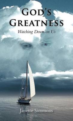 God's Greatness: Watching Down on Us (Hardback)