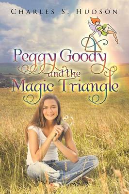 Peggy Goody and the Magic Triangle (Paperback)