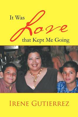 It Was Love That Kept Me Going (Paperback)