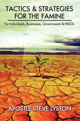 Tactics and Strategies for the Famine: For Individuals (Paperback)