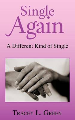 Single Again: A Different Kind of Single (Hardback)