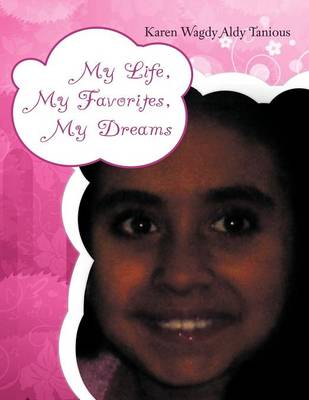 My Life, My Favorites, My Dreams (Paperback)