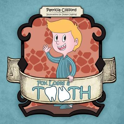 Fox Loses a Tooth (Paperback)
