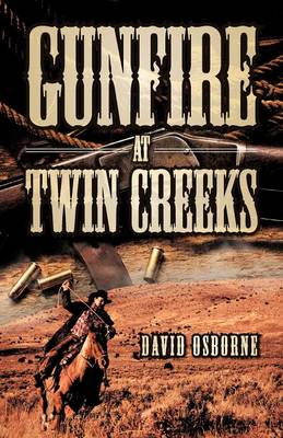 Gunfire at Twin Creeks (Paperback)