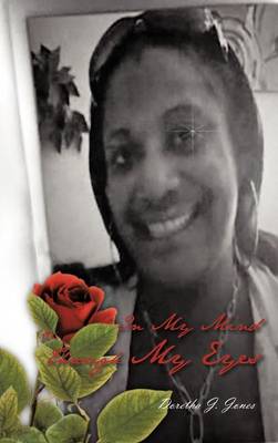 In My Mind Through My Eyes (Hardback)