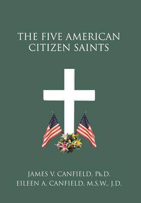 The Five American Citizen Saints (Hardback)