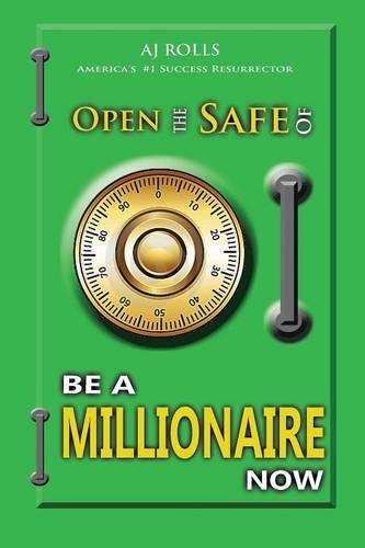 Open the Safe of Be a Millionaire Now (Paperback)