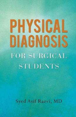 Physical Diagnosis for Surgical Students (Paperback)