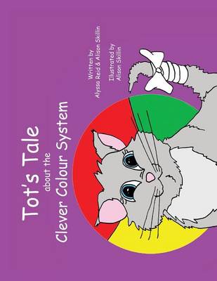 Tot's Tale about the Clever Colour System (Paperback)