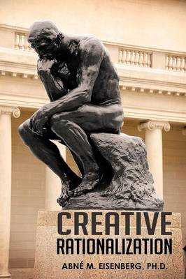 Creative Rationalization (Paperback)