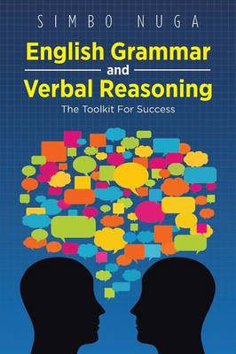 English Grammar and Verbal Reasoning: The Toolkit for Success (Paperback)