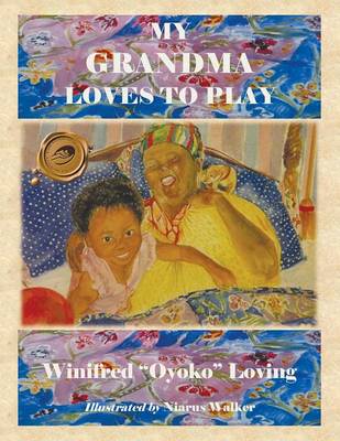My Grandma Loves to Play (Paperback)