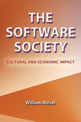 The Software Society: Cultural and Economic Impact (Paperback)