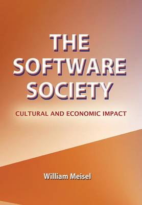 The Software Society: Cultural and Economic Impact (Hardback)