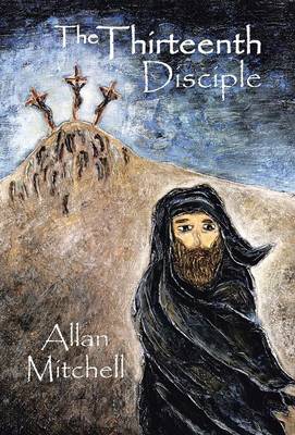 The Thirteenth Disciple (Hardback)