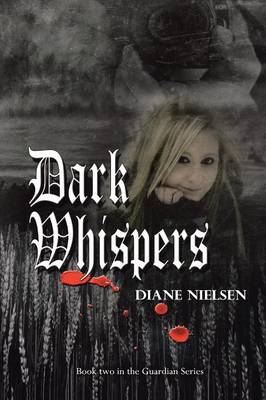 Dark Whispers: Book Two in the Guardian Series (Paperback)